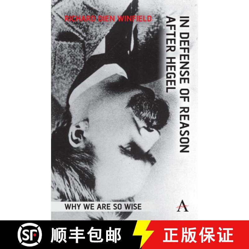 【3-4周达】In Defense of Reason After Hegel : Why We Are So Wise [9781839996382]