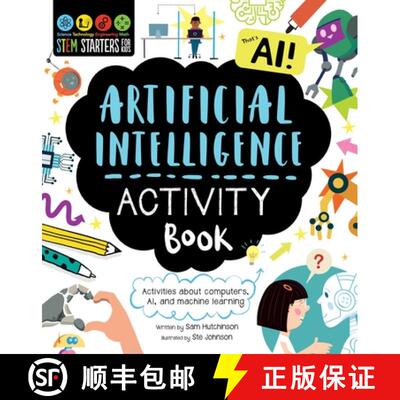 【3-4周达】Stem Starters for Kids Artificial Intelligence Activity Book: Activities about Computers, ... [9781631587283]