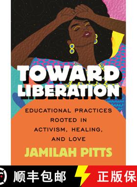 【3-4周达】Toward Liberation: Educational Practices Rooted in Activism, Healing, and Love [9780807014844]