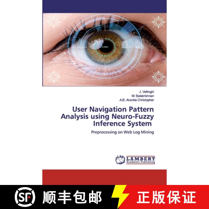 预订 User Navigation Pattern Analysis using Neuro-Fuzzy Inference System [9786200540935]