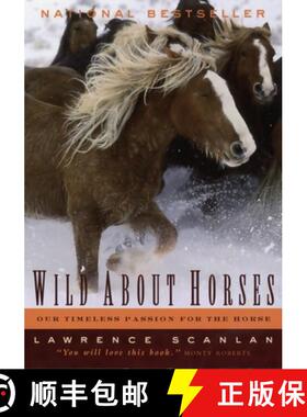 【3-4周达】Wild about Horses : Our Timeless Passion for the Horse [9780679310051]