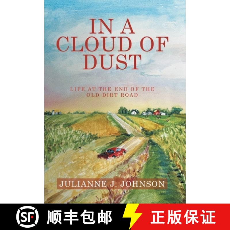 【2-3周达】In a Cloud of Dust: Life at the End of the Old Dirt Road [9781665776462]
