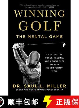 【3-4周达】Winning Golf: The Mental Game (Creating the Focus, Feeling, and Confidence to Play Consist... [9781770416857]