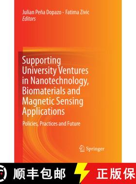 【3-4周达】Supporting University Ventures in Nanotechnology, Biomaterials and Magnetic Sensing Applic... [9783319870311]