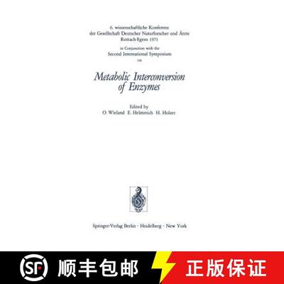 【3-4周达】Metabolic Interconversion of Enzymes: 6. Wissenschaftliche Konferenz Der Gesellschaft Deut... [9783540059196]