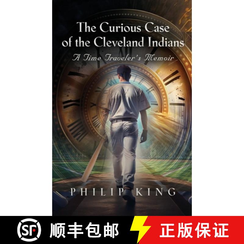 【3-4周达】The Curious Case of the Cleveland Indians: A Time Traveler's Memoir [9781959621423]