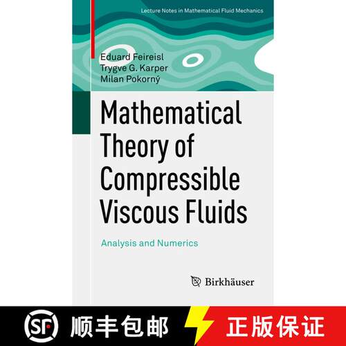 【3-4周达】Mathematical Theory of Compressible Viscous Fluids : Analysis and Numerics (1st ed. 2016) [9783319448343]