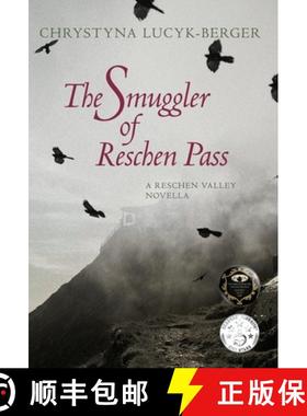 预订 The Smuggler of Reschen Pass: A Reschen Valley Novella [9783903748019]