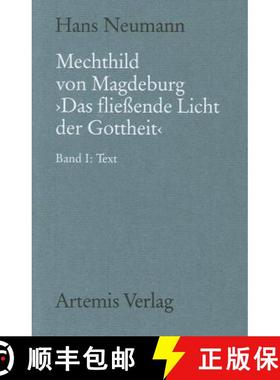 【3-4周达】Mechthild von Magdeburg Das fließende Licht der Gottheit：Nach der Einsiedler Handschrift... [9783484891005]
