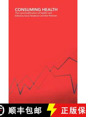 【3-4周达】Consuming Health : The Commodification of Health Care [9780415259491]