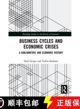 【3-4周达】Business Cycles and Economic Crises: A Bibliometric and Economic History [9781138659421]