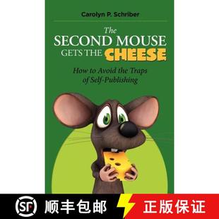 Self Second the Gets 预订 How Publishing Traps Mouse Avoid 9780982774557 Cheese The