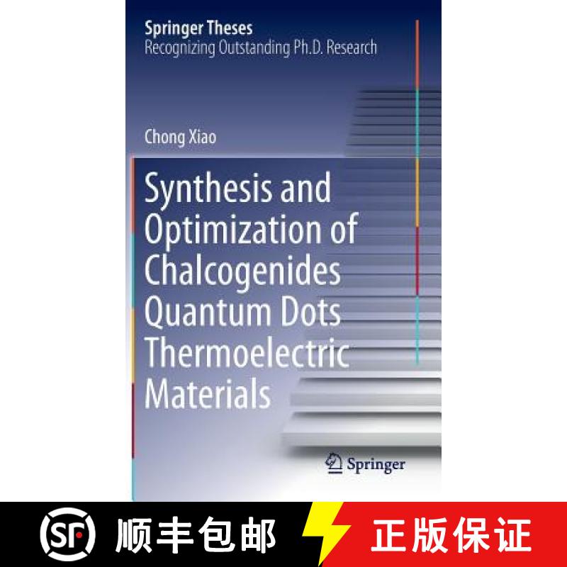 【3-4周达】Synthesis and Optimization of Chalcogenides Quantum Dots Thermoelectric Materials [9783662496152]