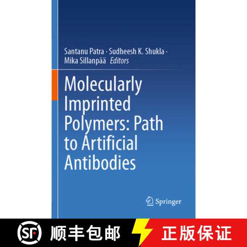 【3-4周达】Molecularly Imprinted Polymers: Path to Artificial Antibodies [9789819743810]
