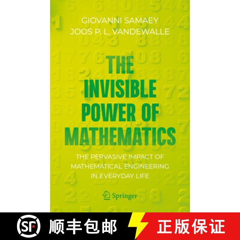 【2-3周达】The Invisible Power of Mathematics : The Pervasive Impact of Mathematical Engineering in E... [9781071627754]