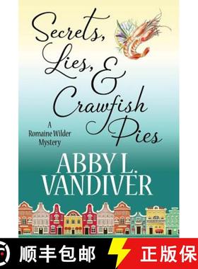 预订 Secrets, Lies, & Crawfish Pies [9781635113495]