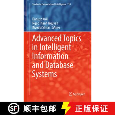 【3-4周达】Advanced Topics in Intelligent Information and Database Systems (1st ed. 2017) (1st ed. 20... [9783319566597]