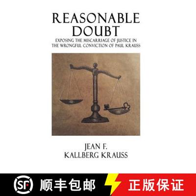 【3-4周达】Reasonable Doubt: Exposing the Miscarriage of Justice in the Wrongful Conviction of Paul K... [9780692076415]