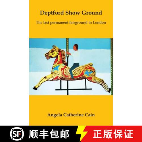 【3-4周达】Deptford Show Ground: The last permanent fairground in London [9781803813035]