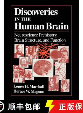 【3-4周达】Discoveries in the Human Brain: Neuroscience Prehistory, Brain Structure, and Function [9780896034358]