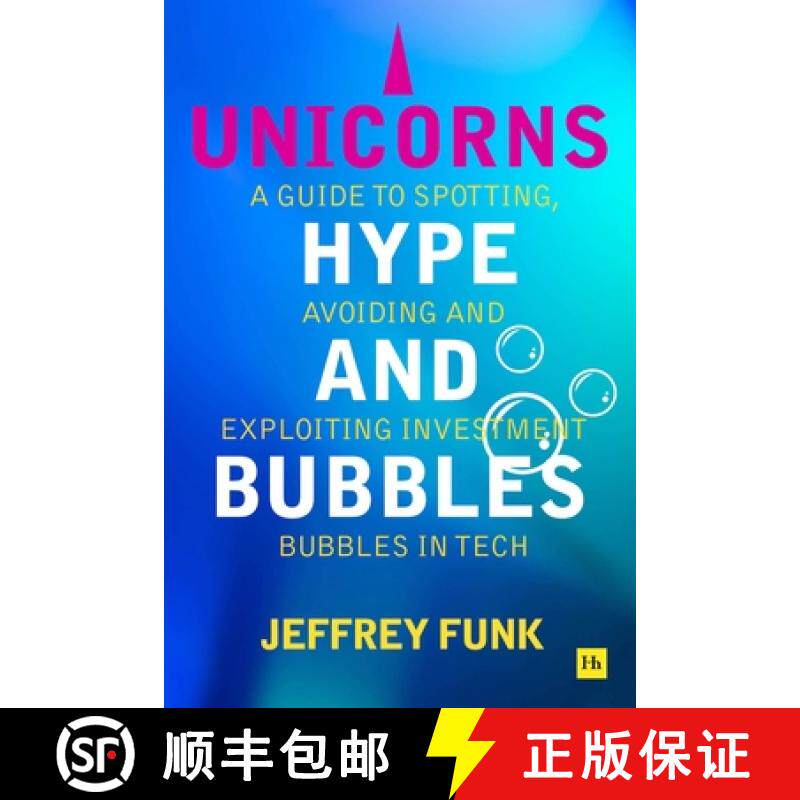 【3-4周达】Unicorns, Hype, and Bubbles: A Guide to Spotting, Avoiding, and Exploiting Investment Bubb... [9781804090886]