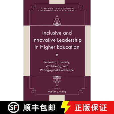 【3-4周达】精装 Inclusive and Innovative Leadership in Higher Education: Fostering Diversity, Well-Be... [9781805929963]