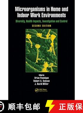 【3-4周达】Microorganisms in Home and Indoor Work Environments: Diversity, Health Impacts, Investigat... [9781420093346]