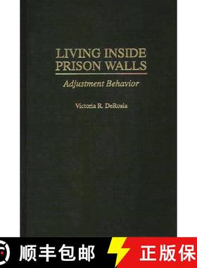 【3-4周达】Living Inside Prison Walls: Adjustment Behavior [9780275958954]