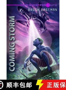 【3-4周达】Coming Storm The Quest for Truth: An Obbin Adventure [9780615703961]