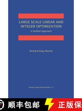 【3-4周达】Large Scale Linear and Integer Optimization: A Unified Approach [9781461372585]