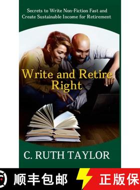 【3-4周达】Write and Retire Right: Secrets to Write Non-Fiction Fast and Create Sustainable Income fo... [9781716084485]