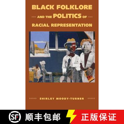 预订 Black Folklore and the Politics of Racial Representation [9781617038853]