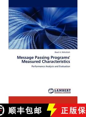 预订 Message Passing Programs' Measured Characteristics [9783846513842]