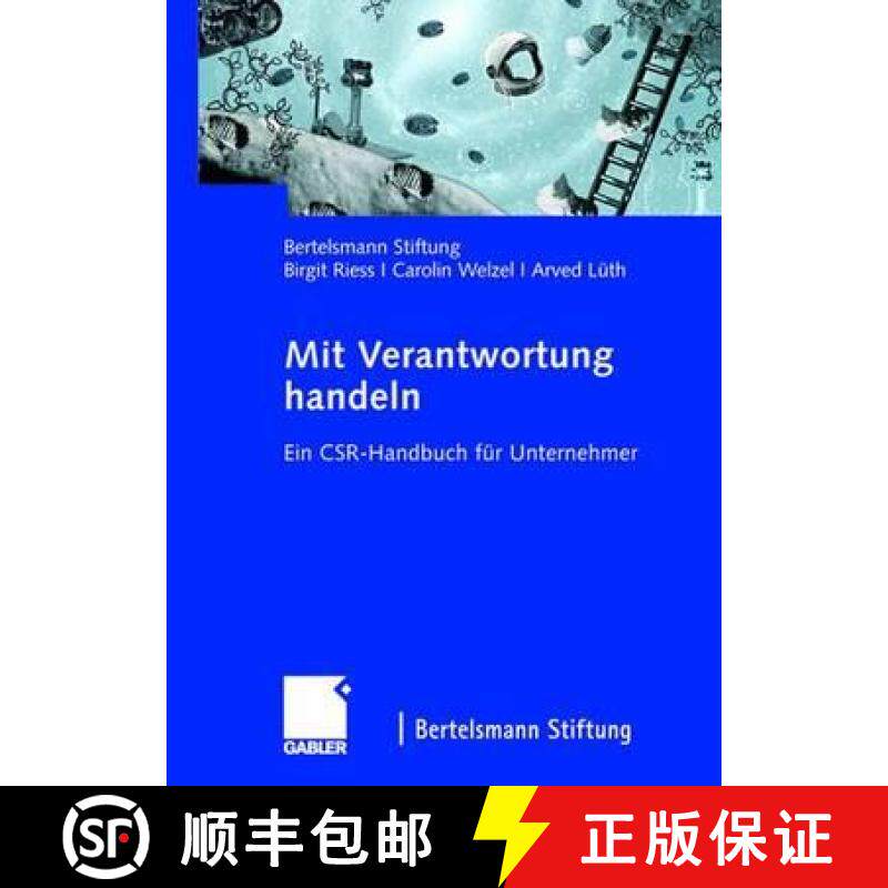 【3-4周达】Mit Verantwortung handeln : Ein CSR-Handbuch für Unternehmer [9783834907776]