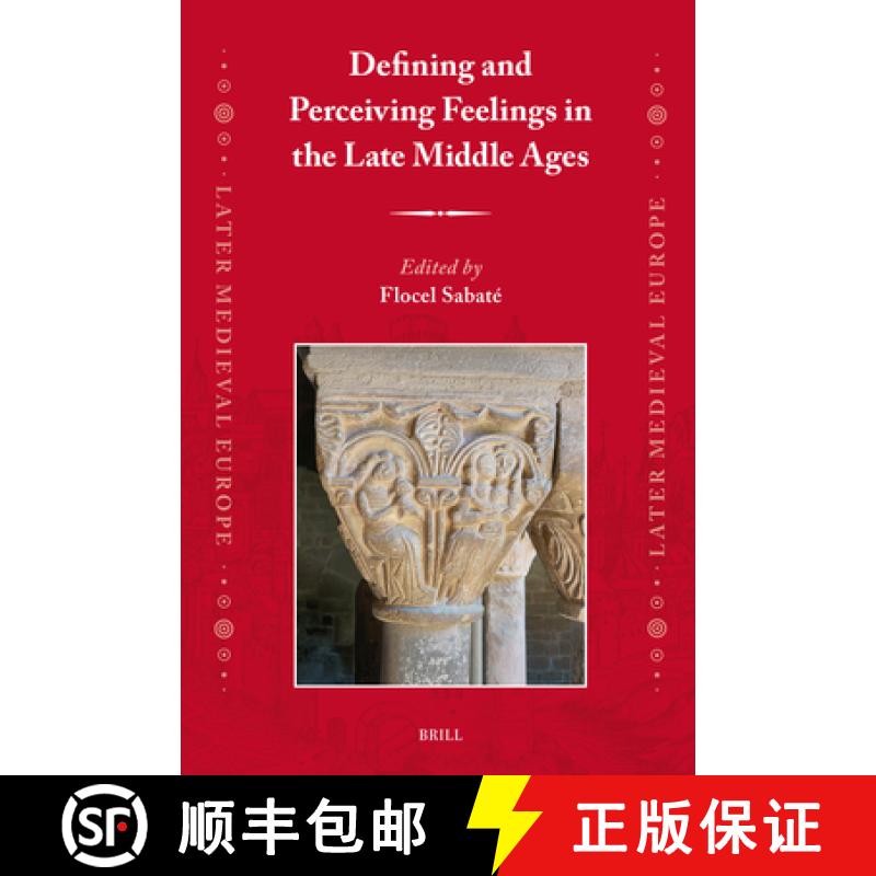 预订 Defining and Perceiving Feelings in the Late Middle Ages [9789004719071]