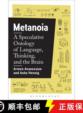 【3-4周达】Metanoia: A Speculative Ontology of Language, Thinking, and the Brain [9781350004733]