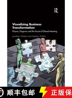 【3-4周达】Visualising Business Transformation: Pictures, Diagrams and the Pursuit of Shared Meaning [9781032337111]