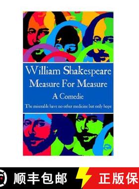 预订 William Shakespeare - Measure For Measure: The miserable have no other medicine but only hope [9781785435805]