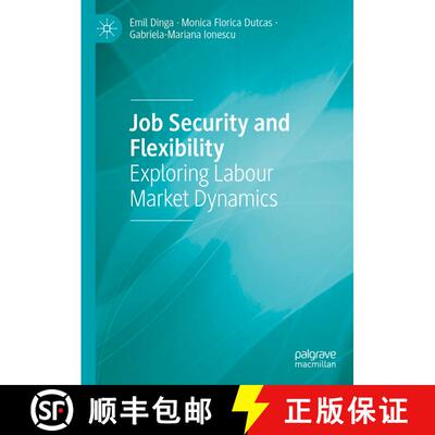 【3-4周达】Job Security and Flexibility : Exploring Labour Market Dynamics [9783031285080]