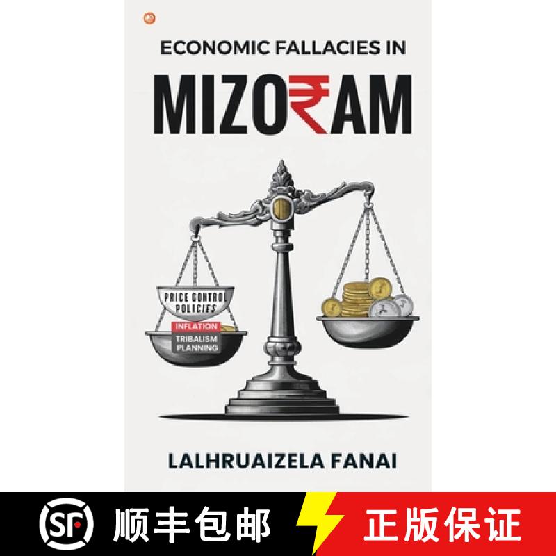 【3-4周达】Economic Fallacies In Mizoram [9789365540031]