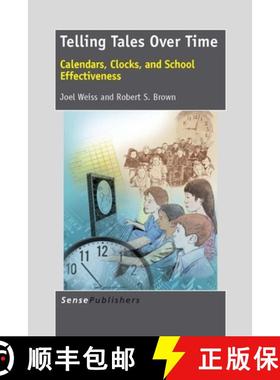 预订 Telling Tales Over Time: Calendars, Clocks, and School Effectiveness [9789462092617]