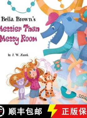 预订 Bella Brown's Messier Than Messy Room [9781736401361]