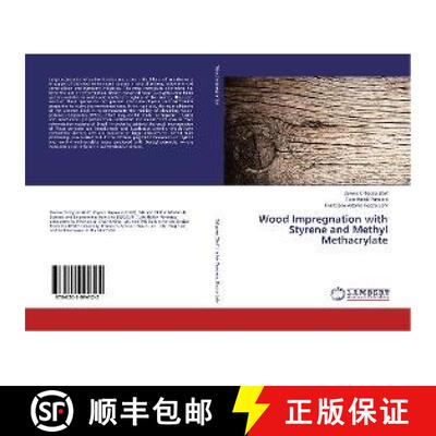 预订 Wood Impregnation with Styrene and Methyl Methacrylate [9786202094122]