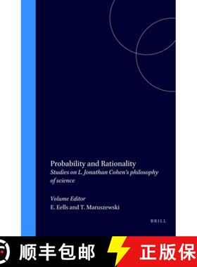 预订 Probability and Rationality: Studies on L. Jonathan Cohen's Philosophy of Science [9789051833164]