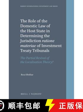 预订 The Role of the Domestic Law of the Host State in Determining the Jurisdiction Ratione Materiae ... [9789004469594]