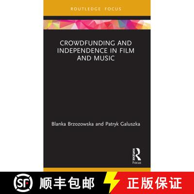 【3-4周达】Crowdfunding and Independence in Film and Music [9780367714147]