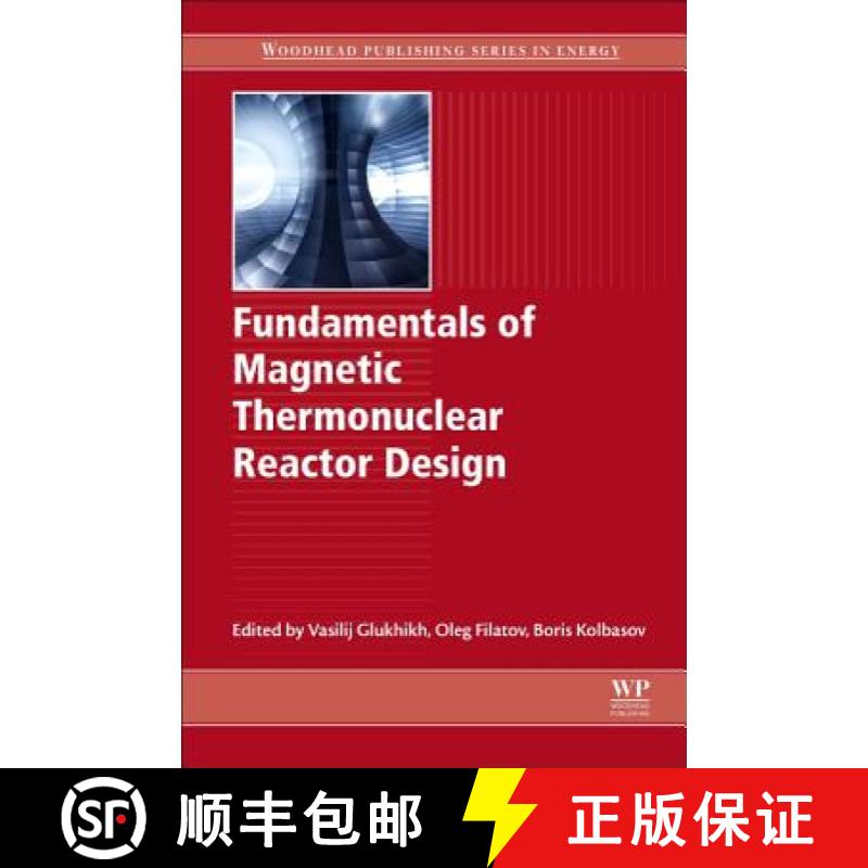 【3-4周达】Fundamentals of Magnetic Thermonuclear Reactor Design [9780081024706]