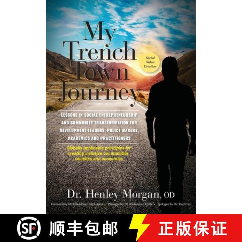 预订 My Trench Town Journey: Lessons in Social Entrepreneurship and Community Transformation for Deve... [9789769651586]
