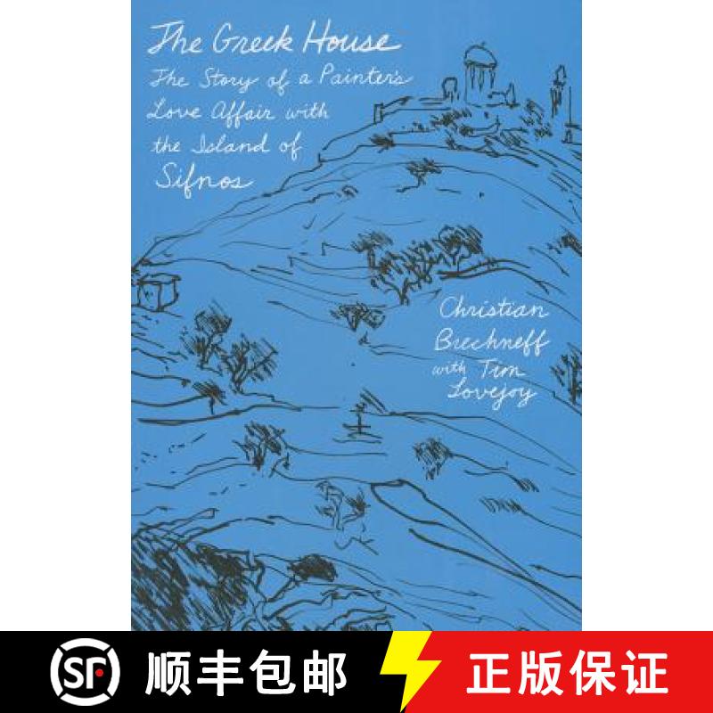 【3-4周达】The Greek House: The Story of a Painter's Love Affair with the Island of Sifnos [9780374535261]