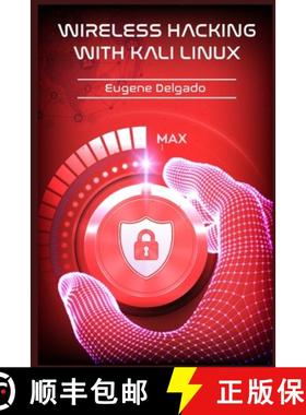 预订 Wireless Hacking With Kali Linux: Begin to Learn Fast How to Hack any Wireless Networks With thi... [9783986534950]